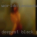 Deepest black pussy world
