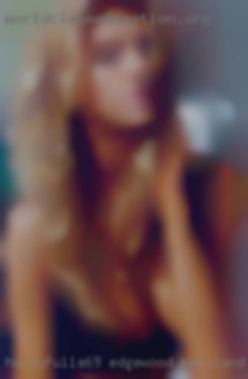 Hornyfulla69 Edgewood Maryland