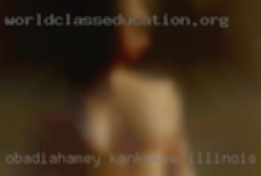 Obadiahamey Kankakee Illinois